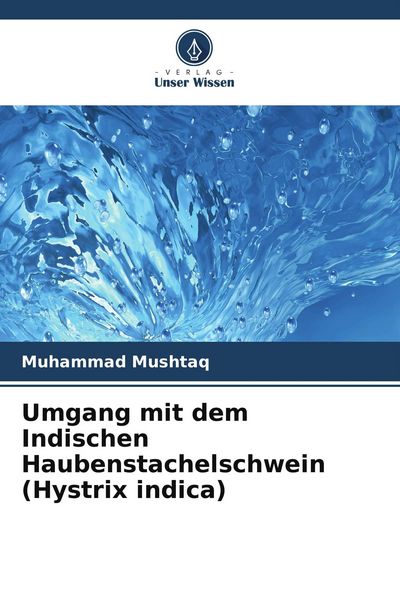 Produktbild: Umgang mit dem Indischen Haubenstachelschwein (Hystrix indica)