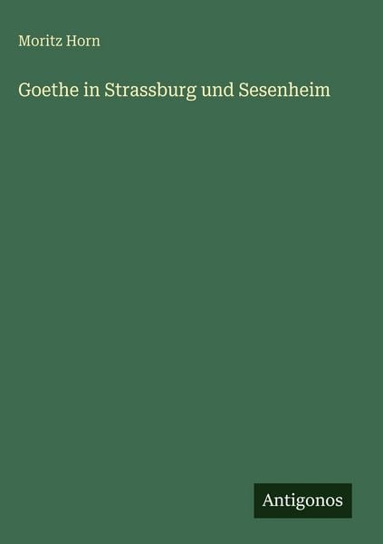 Produktbild: Goethe in Strassburg und Sesenheim