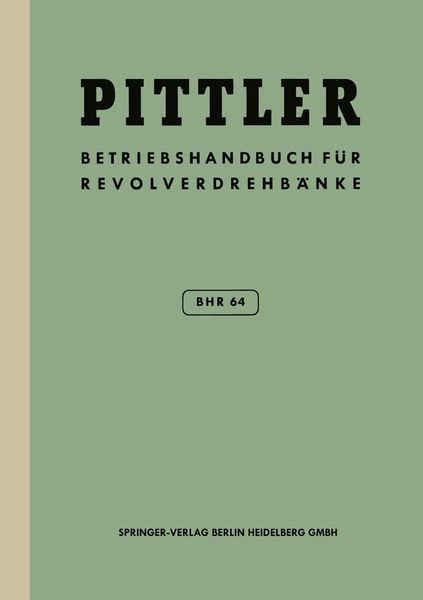 Produktbild: Betriebs-Handbuch BHR 64 f&uuml;r Pittler-Revolverdrehb&auml;nke