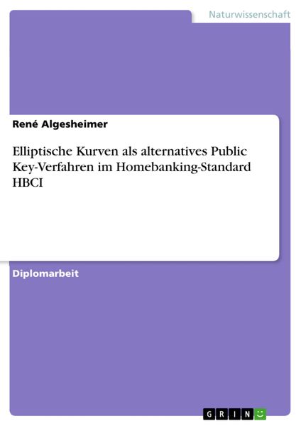 Produktbild: Elliptische Kurven als alternatives Public Key-Verfahren im Homebanking-Standard HBCI
