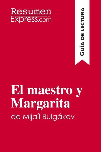 Produktbild: El maestro y Margarita de Mija&iacute;l Bulg&aacute;kov (Gu&iacute;a de lectura)