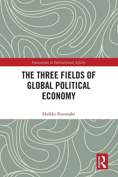 Produktbild: The Three Fields of Global Political Economy