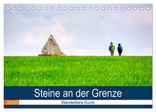 Produktbild: Steine an der Grenze - Wanderbare Kunst (Tischkalender 2026 DIN A5 quer), CALVENDO Monatskalender