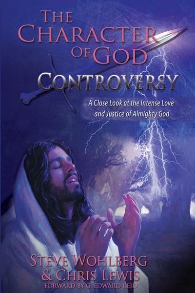 Produktbild: The Character of God Controversy: A Close Look at the Intense Love and Justice of God Almighty