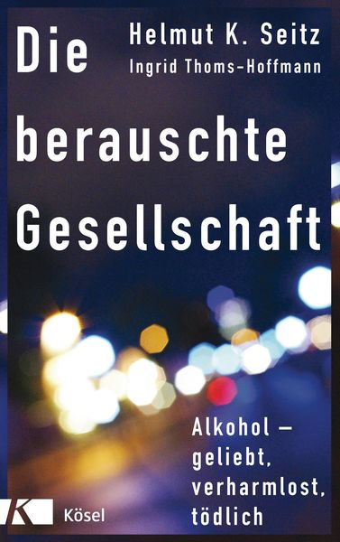 Produktbild: Die berauschte Gesellschaft