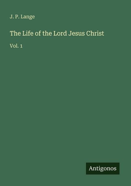 Produktbild: The Life of the Lord Jesus Christ