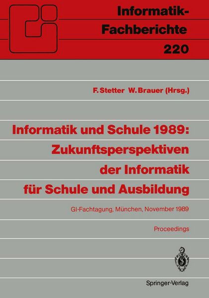 Produktbild: Informatik und Schule 1989: Zukunftsperspektiven der Informatik f&uuml;r Schule und Ausbildung