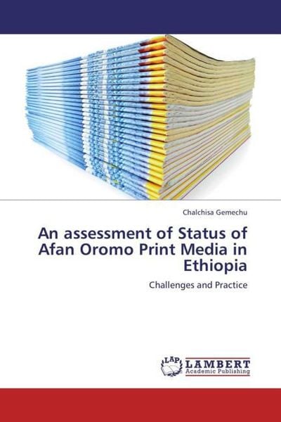 Produktbild: Gemechu, C: Assessment of Status of Afan Oromo Print Media i