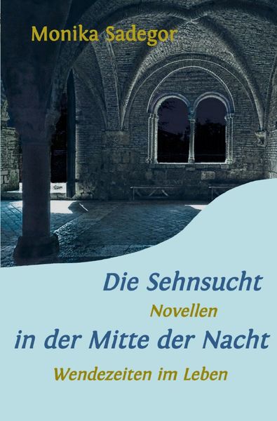 Produktbild: Die Sehnsucht in der Mitte der Nacht