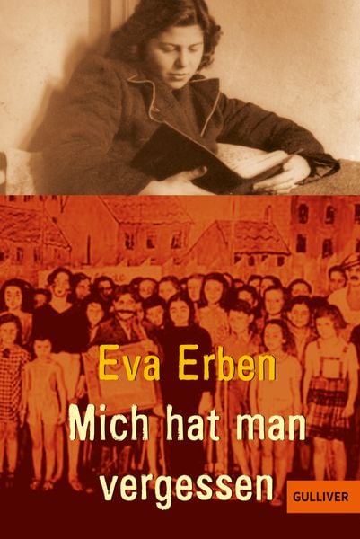 Mich hat man vergessen, Taschenbuch von Eva Erben, Julius Beltz GmbH & Co. KG