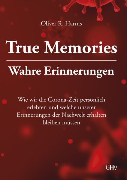 True Memories - Wahre Erinnerungen