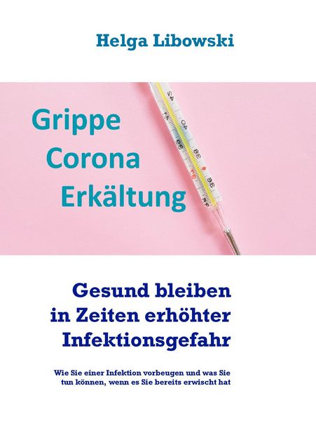Produktbild: Gesund bleiben in Zeiten erh&ouml;hter Infektionsgefahr