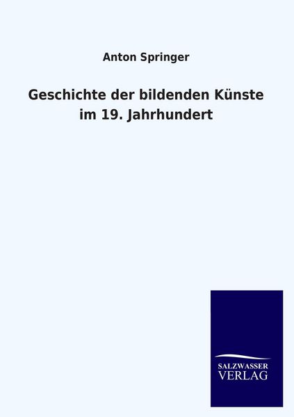 Produktbild: Geschichte der bildenden K&uuml;nste im 19. Jahrhundert
