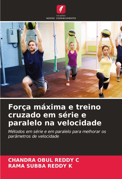 Produktbild: For&ccedil;a m&aacute;xima e treino cruzado em s&eacute;rie e paralelo na velocidade