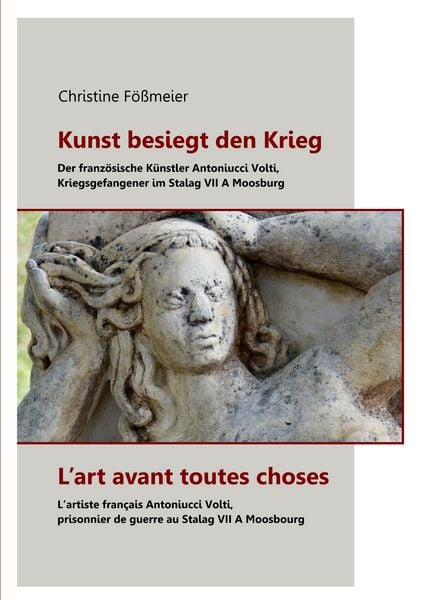 Kunst besiegt den Krieg - L'art avant toutes choses, Taschenbuch von Christine Fössmeier, BoD – Books on Demand, 9783748167532