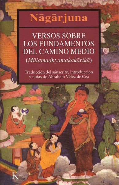 Produktbild: Versos sobre los fundamentos del camino medio = Mulamadhyamakakarika