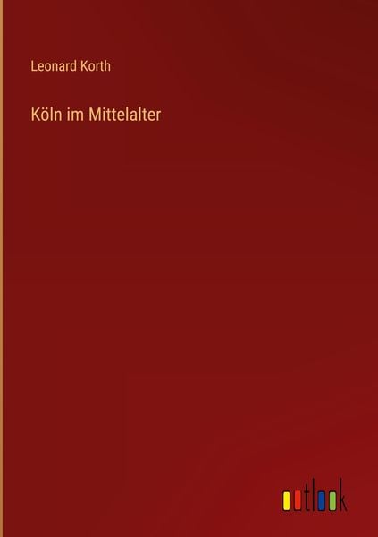 Produktbild: K&ouml;ln im Mittelalter