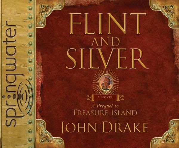 Produktbild: Flint and Silver: A Prequel to Treasure Island