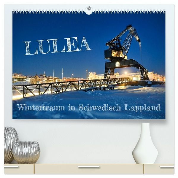 Produktbild: Lulea - Wintertraum in Schwedisch Lappland (hochwertiger Premium Wandkalender 2027 DIN A2 quer), Kunstdruck in Hochglanz