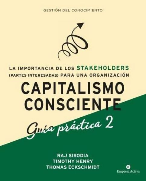 Produktbild: Capitalismo Consciente -Gu&iacute;a pr&aacute;ctica Stakeholders