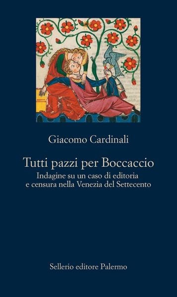 Produktbild: Tutti pazzi per Boccaccio. Indagine su un caso di editoria e censura nella Venezia del Settecento