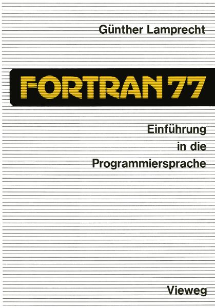 Produktbild: Einf&uuml;hrung in die Programmiersprache FORTRAN 77