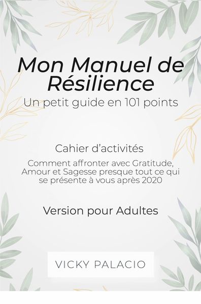 Produktbild: Mon Manuel de R&eacute;silience - Un petit guide en 101 points