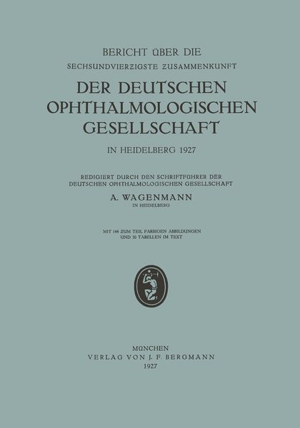 Produktbild: Bericht &uuml;ber die Sechsundvierzigste Zusammenkunft der Deutschen Ophthalmologischen Gesellschaft in Heidelberg 1927