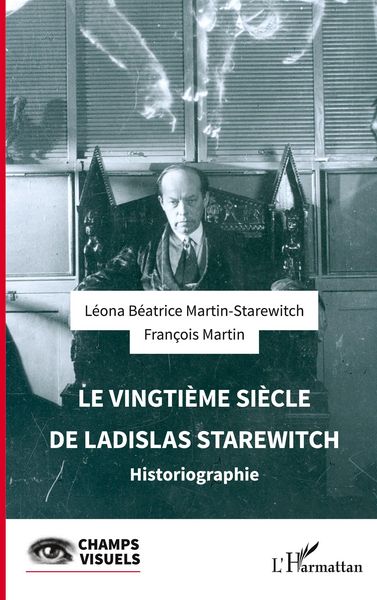Produktbild: Le vingti&egrave;me si&egrave;cle de Ladislas Starewitch