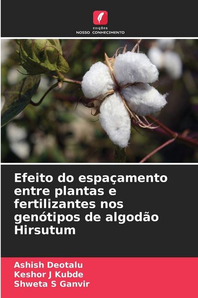 Produktbild: Efeito do espa&ccedil;amento entre plantas e fertilizantes nos gen&oacute;tipos de algod&atilde;o Hirsutum