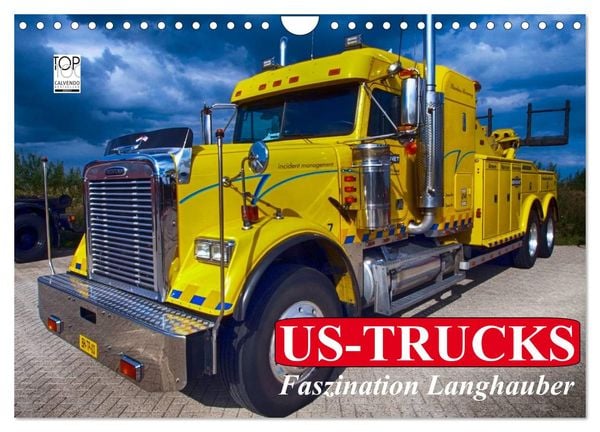 US-Trucks. Faszination Langhauber (Wandkalender 2026 DIN A4 quer), CALVENDO Monatskalender