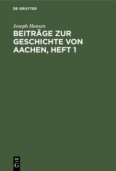 Produktbild: Beitr&auml;ge zur Geschichte von Aachen, Heft 1