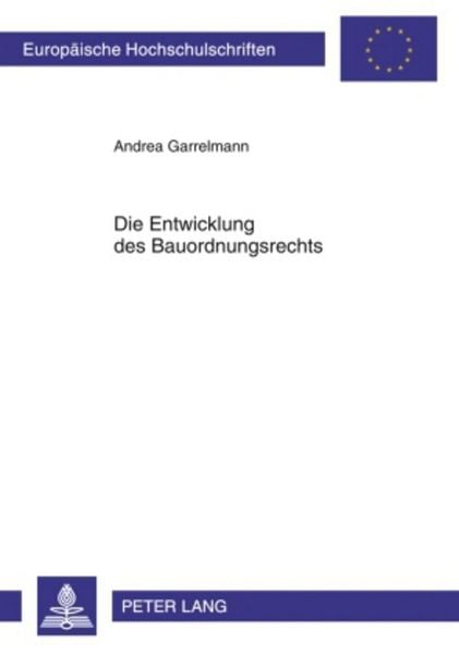 Produktbild: Die Entwicklung des Bauordnungsrechts