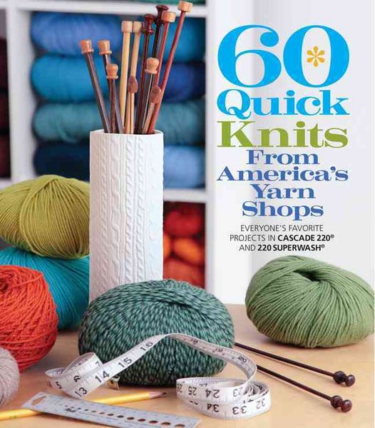 Produktbild: 60 Quick Knits from America's Yarn Shops
