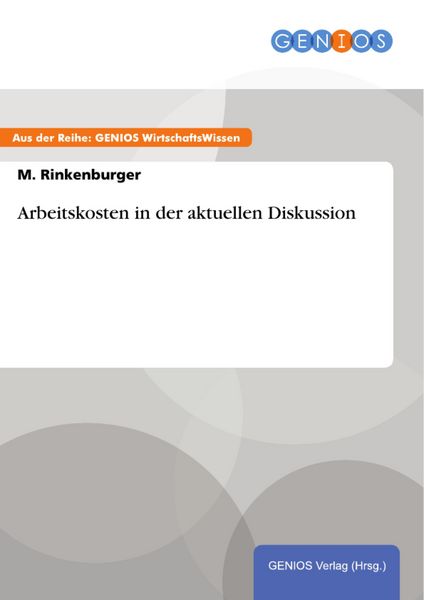 Produktbild: Arbeitskosten in der aktuellen Diskussion
