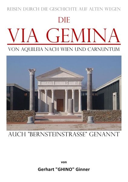 Produktbild: Die Via Gemina von Aquileia nach Wien und Carnuntum