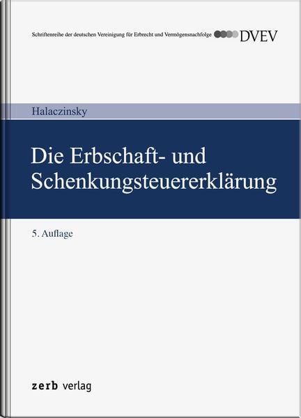 Produktbild: Die Erbschaft- und Schenkungsteuererkl&auml;rung