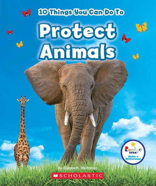 Produktbild: 10 Things You Can Do to Protect Animals (Rookie Star: Make a Difference)