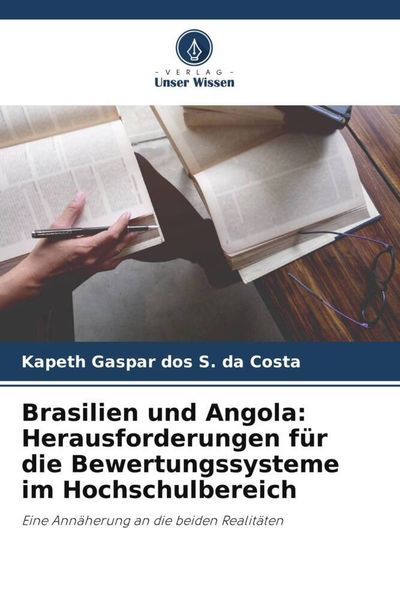 Produktbild: Brasilien und Angola: Herausforderungen f&uuml;r die Bewertungssysteme im Hochschulbereich