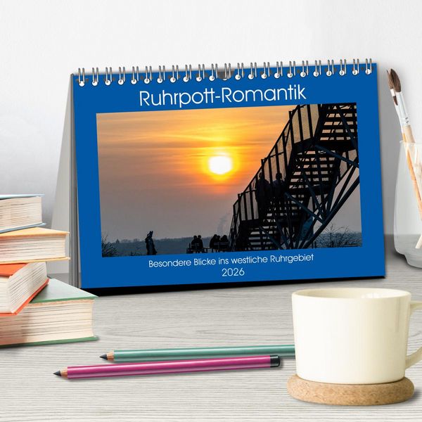 Produktbild: Ruhrpott-Romantik (Tischkalender 2026 DIN A5 quer), CALVENDO Monatskalender