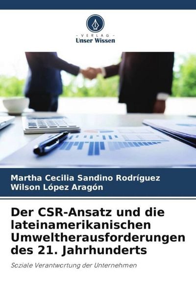 Produktbild: Der CSR-Ansatz und die lateinamerikanischen Umweltherausforderungen des 21. Jahrhunderts