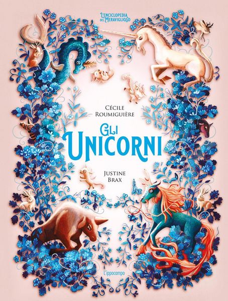 Produktbild: Gli unicorni. L'enciclopedia del meraviglioso