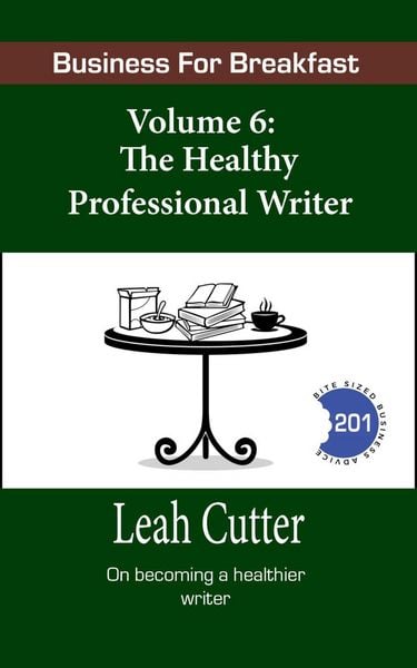 Produktbild: The Healthy Professional Writer (Business for Breakfast, #6)