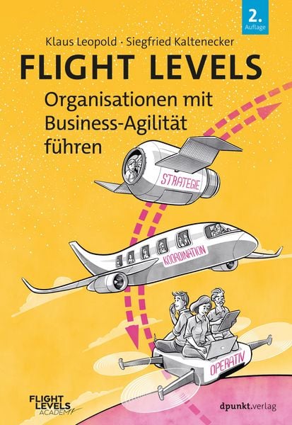 Produktbild: Flight Levels - Organisationen mit Business-Agilit&auml;t f&uuml;hren