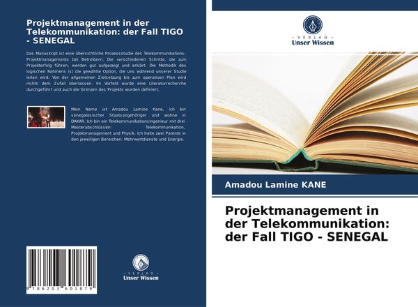 Projektmanagement in der Telekommunikation: der Fall TIGO - SENEGAL, Taschenbuch von Amadou Lamine Kane, Verlag Unser Wissen, 9786203601879