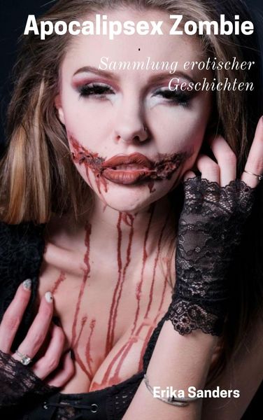 Produktbild: Apocalipsex Zombie (Sammlung erotischer Geschichten, #15)