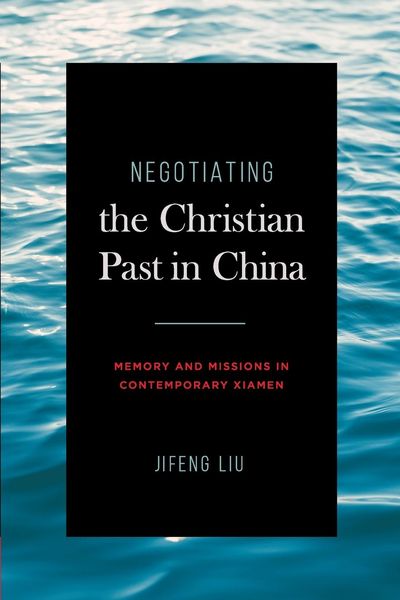 Produktbild: Negotiating the Christian Past in China