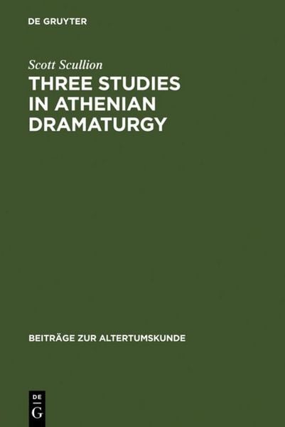 Produktbild: Three Studies in Athenian Dramaturgy