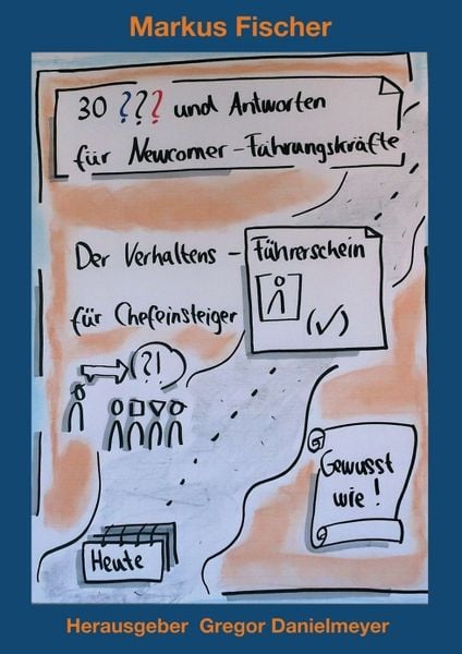 Produktbild: 30 Fragen und Antworten f&uuml;r Newcomer-F&uuml;hrungskr&auml;fte