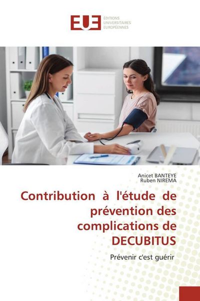 Produktbild: Contribution &agrave; l'&eacute;tude de pr&eacute;vention des complications de DECUBITUS
